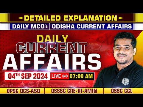 4th Sept Current Affairs 2024 | Current Affairs Today For OPSC OCS-ASO, OSSSC CRE-RI-AMIN, OSSC CGL